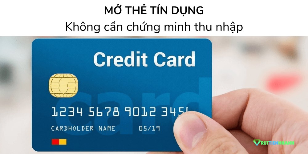 Thẻ tín dụng không chứng minh thu nhập là gì?