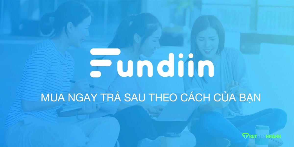 Ví trả sau Fundiin là gì?